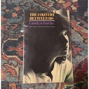 SIGNED The Country Between Us Carolyn Forche Poetry Book 1981